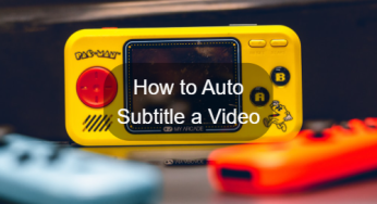 How to Auto Subtitle Video in A Best Way 2024
