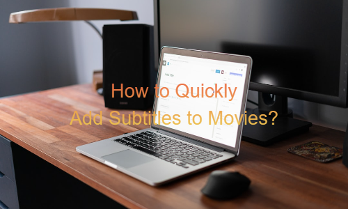 How-to-Automatically-Add-Subtitles-to-MP4-and-Translate