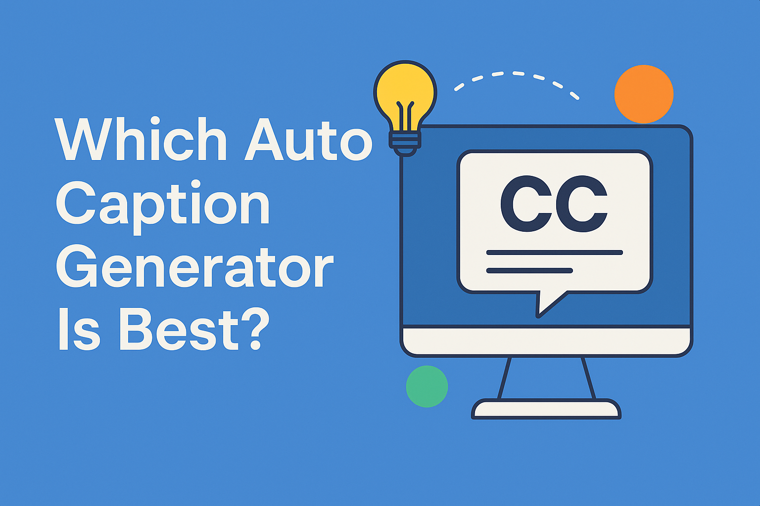 Which Auto Caption Generator Is Best
