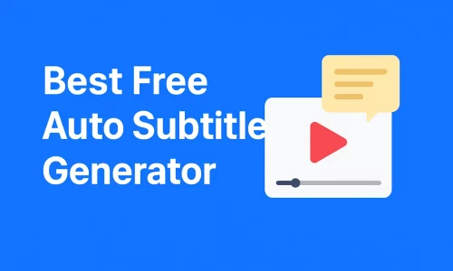 Best Free Auto Subtitle Generator